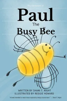 Paul The Busy Bee - Shani T Night