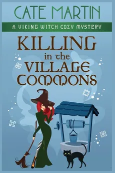 Killing in the Village Commons - Cate Martin