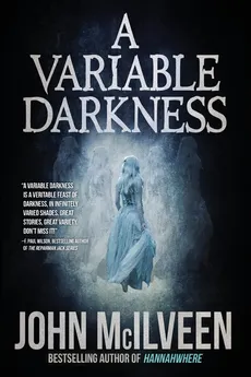 A Variable Darkness - John McIlveen