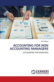 ACCOUNTING FOR NON ACCOUNTING MANAGERS - John Mbuya