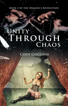 Unity Through Chaos - Cody Goggins