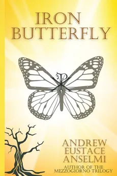 Iron Butterfly - Andrew Eustace Anselmi