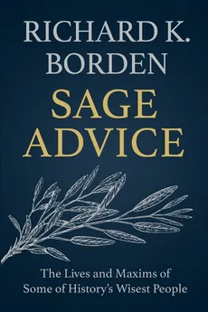 Sage Advice - Richard K. Borden