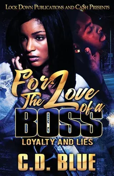 For the Love of a Boss - C. D. Blue