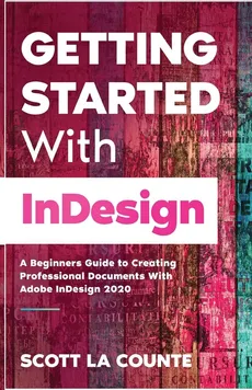 Getting Started With InDesign - Counte Scott La