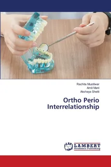 Ortho Perio Interrelationship - Rachita Mustilwar