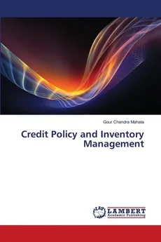Credit Policy and Inventory Management - Gour Chandra Mahata