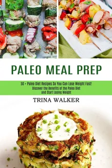 Paleo Meal Prep - Trina Walker