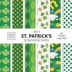 Irish St. Patrick's Scrapbook Paper - Better Crafts Make