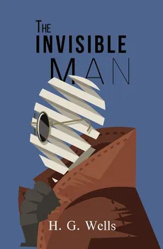The Invisible Man (Reader's Library Classics) - H. G. Wells