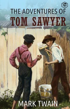 The Adventures Of Tom Sawyer - Mark Twain