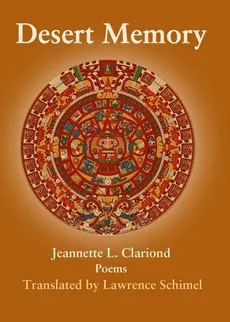 Desert Memory - Jeanette L. Clariond