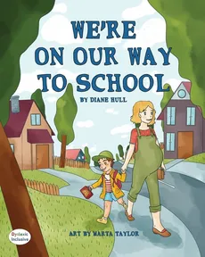 We're On Our Way to School - Diane Hull