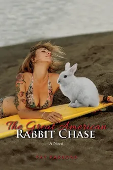 The Great American Rabbit Chase - Pat Parsons