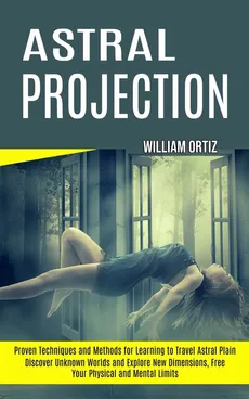 Astral Projection - William Ortiz