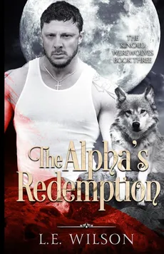 The Alpha's Redemption - L.E. Wilson
