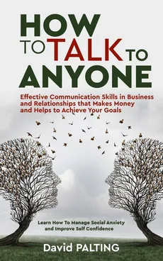 How to Talk to Anyone - David Palting
