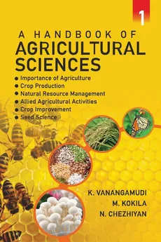 A HANDBOOK OF AGRICULTURAL SCIENCES - K VANANGAMUDI