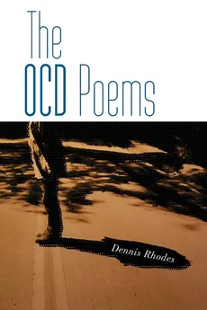 The OCD Poems - Dennis Rhodes