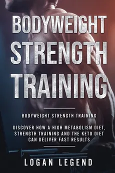 Bodyweight Strength Training - LOGAN LEGEND