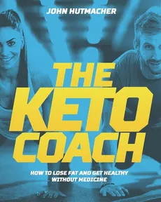 The Keto Coach - John Hutmacher
