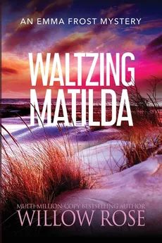 Waltzing Matilda - Willow Rose