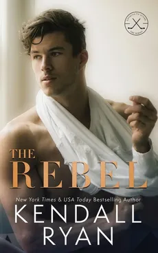 The Rebel - Ryan Kendall