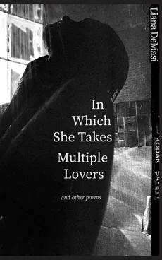 In Which She Takes Multiple Lovers - Liana DeMasi