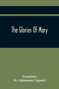 The Glories Of Mary