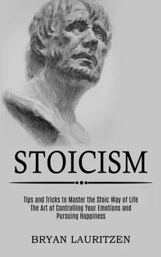 Stoicism - Bryan Lauritzen