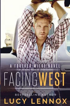 Facing West - Lucy Lennox