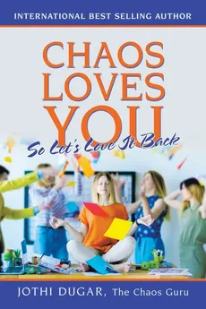 Chaos Loves You - Jothi Dugar