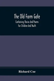 The Old Farm Gate - Richard Coe