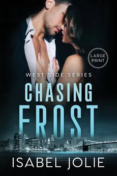 Chasing Frost - Isabel Jolie