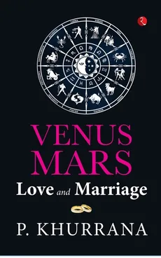 Venus Mars Love And Marriges - KHURRANA P