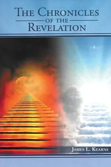 The Chronicles of the Revelation - James L Kearns