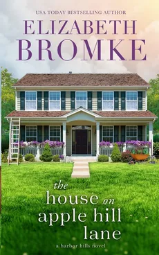 The House on Apple Hill Lane - Elizabeth Bromke