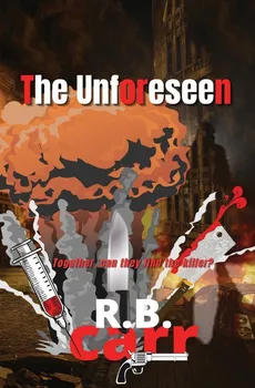 The Unforeseen - R.B Carr