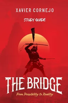 The Bridge - Study Guide - Xavier Cornejo