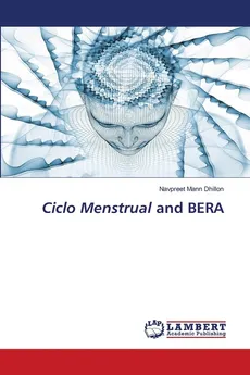Ciclo Menstrual and BERA - Navpreet Mann Dhillon