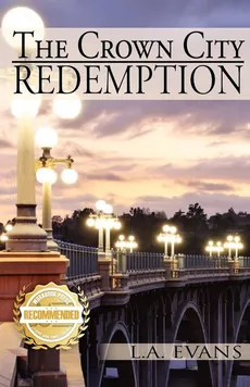 The Crown City Redemption - L.A. Evans