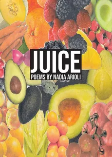 Juice - Nadia Arioli