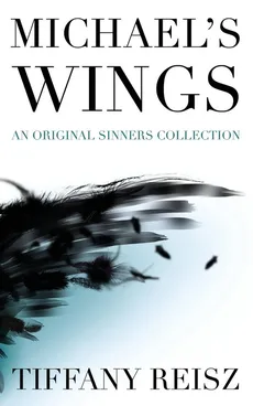 Michael's Wings - Tiffany Reisz