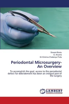 Periodontal Microsurgery- An Overview - Sravani Bontu