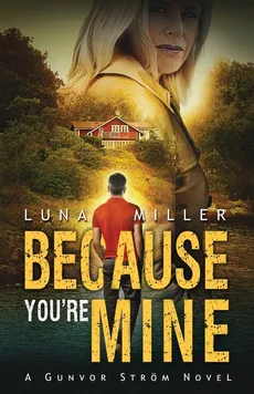 Because You're Mine - Luna Miller