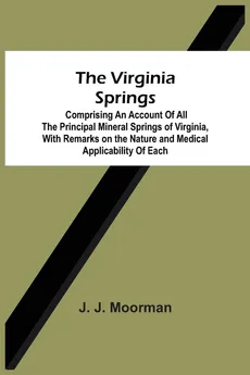 The Virginia Springs - J. J. Moorman