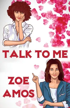 Talk To Me - Zoe Amos