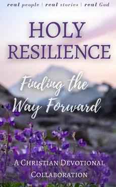 Holy Resilience - Michael Lacey