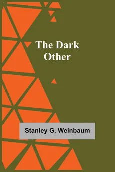 The Dark Other - G. Weinbaum Stanley