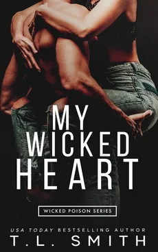MY Wicked Heart - T.L. Smith